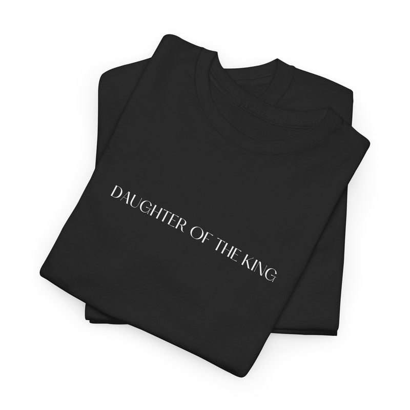 Daughter Of The King T-Shirt